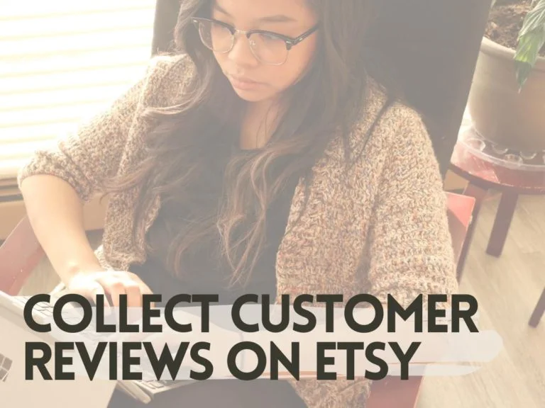 girl sitting on a chair working on her laptop. The words "Collect customer reviews on Etsy" on photo.