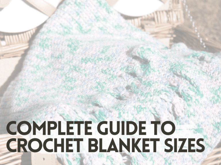 The Complete Guide for Crochet Blanket Sizes for Beginners