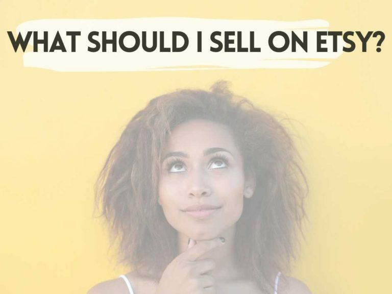 How to Find the Best Things To Sell on Etsy [2022]